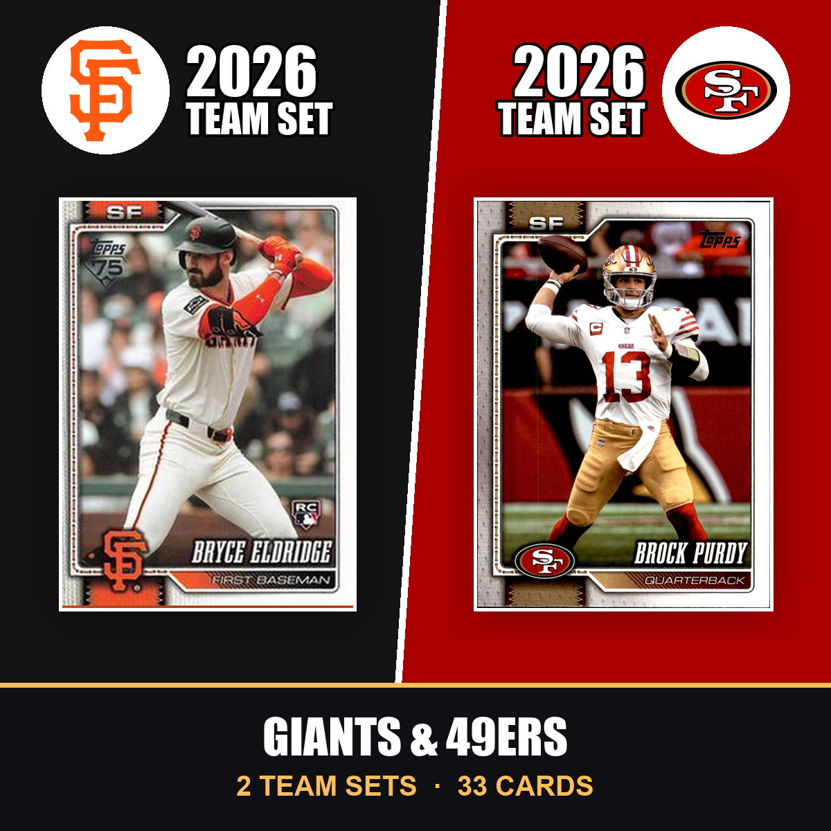 2026 Topps San Francisco Giants & San Francisco 49ers Team Set Combo - Baseball + Football 2-Sport Bundle - Bryce Eldridge & Brock Purdy