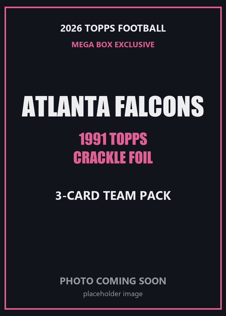 2026 Topps Football Atlanta Falcons 1991 Topps Mega Box Crackle Foil Insert Pack - 3 Cards