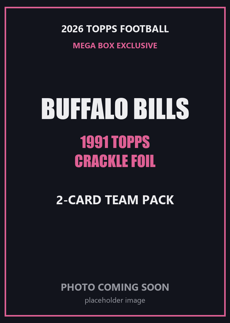 2026 Topps Football Buffalo Bills 1991 Topps Mega Box Crackle Foil Insert Pack - 2 Cards