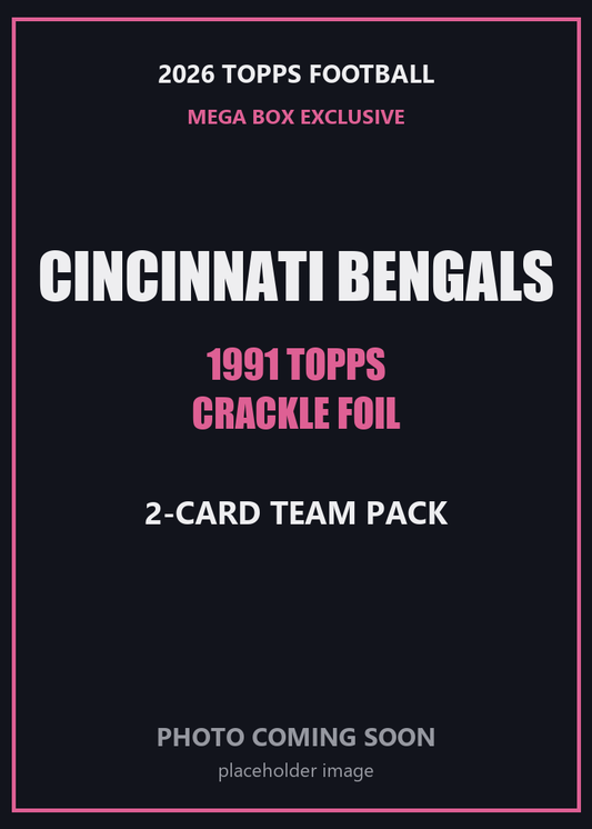 2026 Topps Football Cincinnati Bengals 1991 Topps Mega Box Crackle Foil Insert Pack - 2 Cards