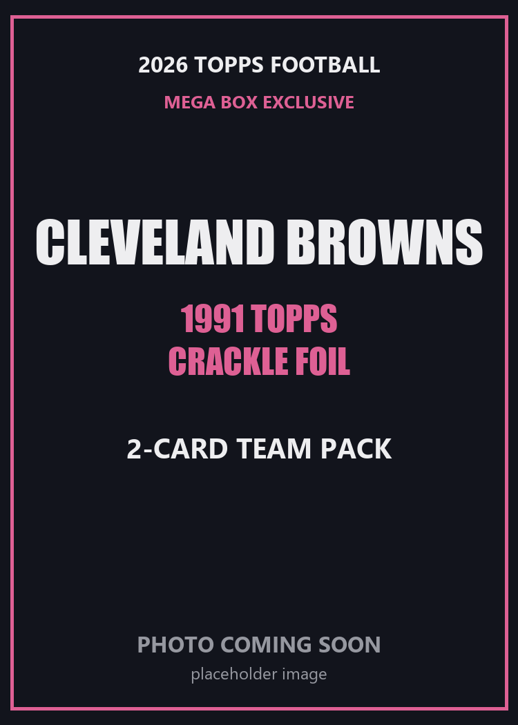 2026 Topps Football Cleveland Browns 1991 Topps Mega Box Crackle Foil Insert Pack - 2 Cards