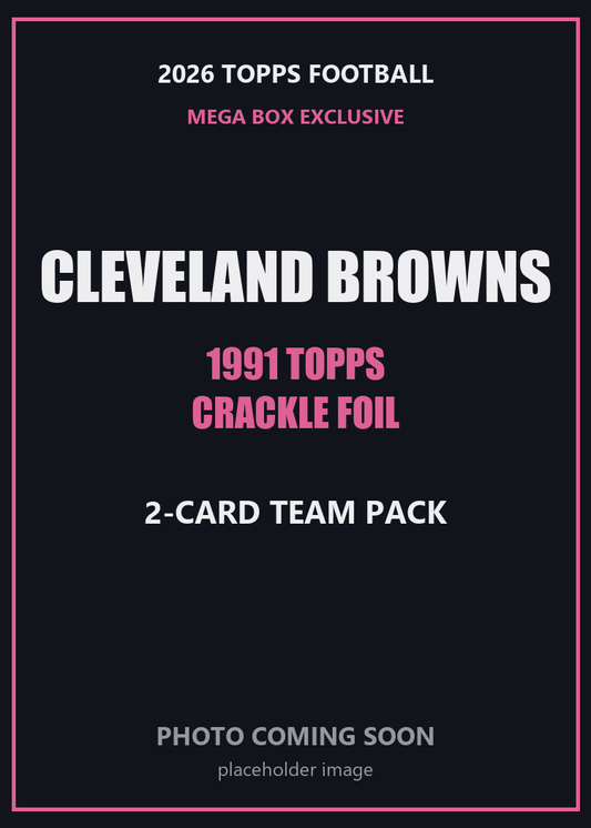 2026 Topps Football Cleveland Browns 1991 Topps Mega Box Crackle Foil Insert Pack - 2 Cards