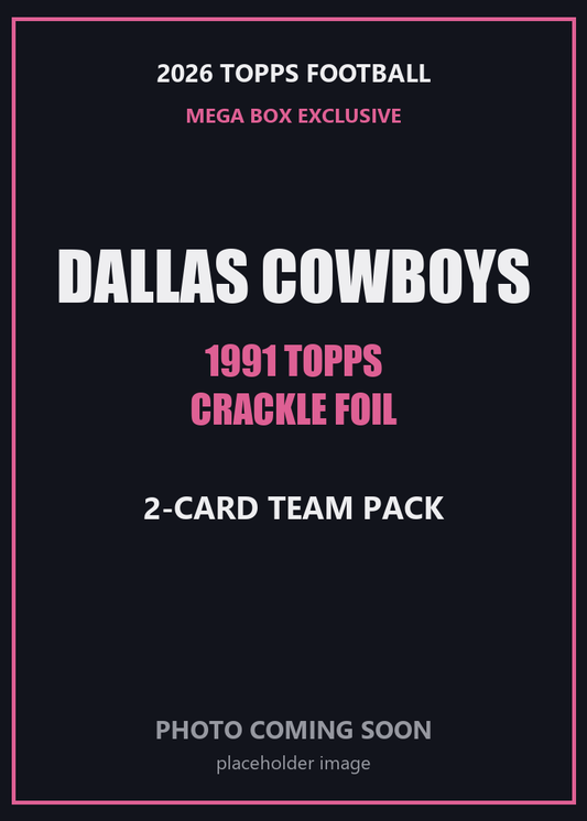 2026 Topps Football Dallas Cowboys 1991 Topps Mega Box Crackle Foil Insert Pack - 2 Cards