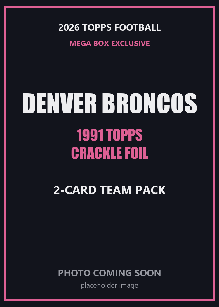 2026 Topps Football Denver Broncos 1991 Topps Mega Box Crackle Foil Insert Pack - 2 Cards