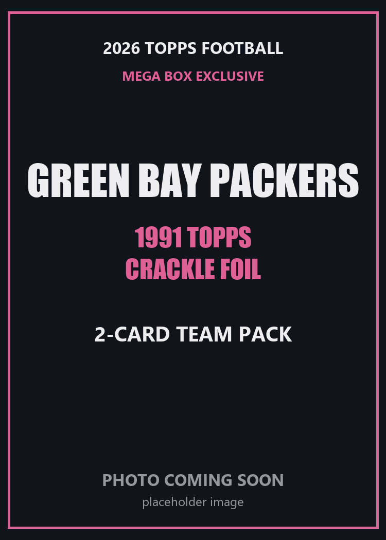 2026 Topps Football Green Bay Packers 1991 Topps Mega Box Crackle Foil Insert Pack - 2 Cards