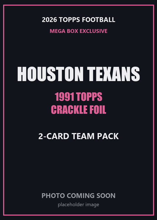 2026 Topps Football Houston Texans 1991 Topps Mega Box Crackle Foil Insert Pack - 2 Cards