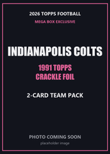 2026 Topps Football Indianapolis Colts 1991 Topps Mega Box Crackle Foil Insert Pack - 2 Cards