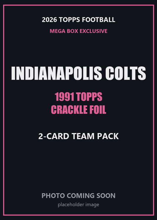 2026 Topps Football Indianapolis Colts 1991 Topps Mega Box Crackle Foil Insert Pack - 2 Cards