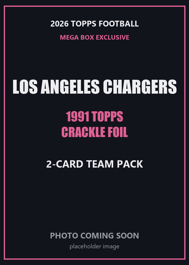 2026 Topps Football Los Angeles Chargers 1991 Topps Mega Box Crackle Foil Insert Pack - 2 Cards