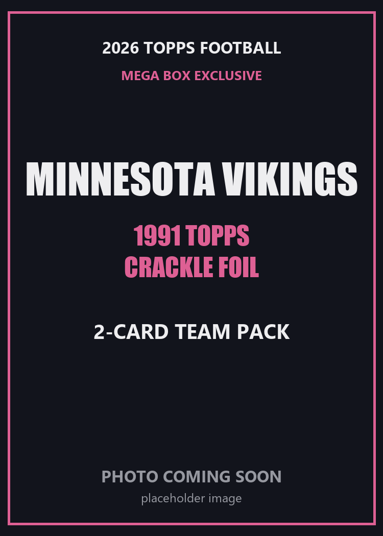 2026 Topps Football Minnesota Vikings 1991 Topps Mega Box Crackle Foil Insert Pack - 2 Cards