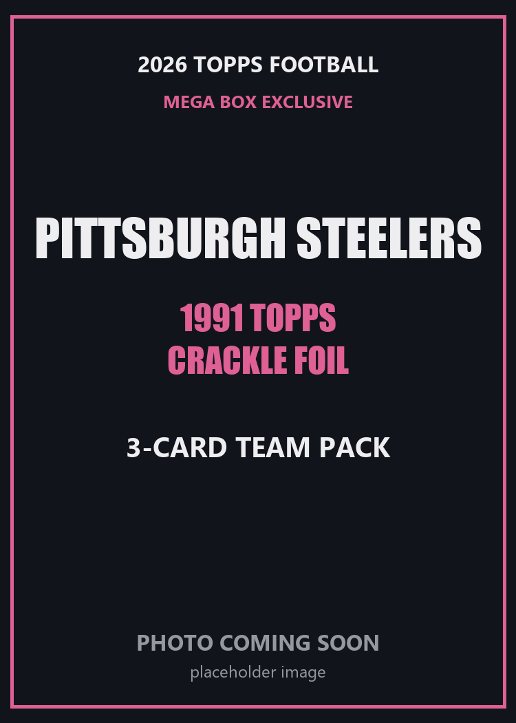 2026 Topps Football Pittsburgh Steelers 1991 Topps Mega Box Crackle Foil Insert Pack - 3 Cards