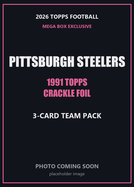 2026 Topps Football Pittsburgh Steelers 1991 Topps Mega Box Crackle Foil Insert Pack - 3 Cards