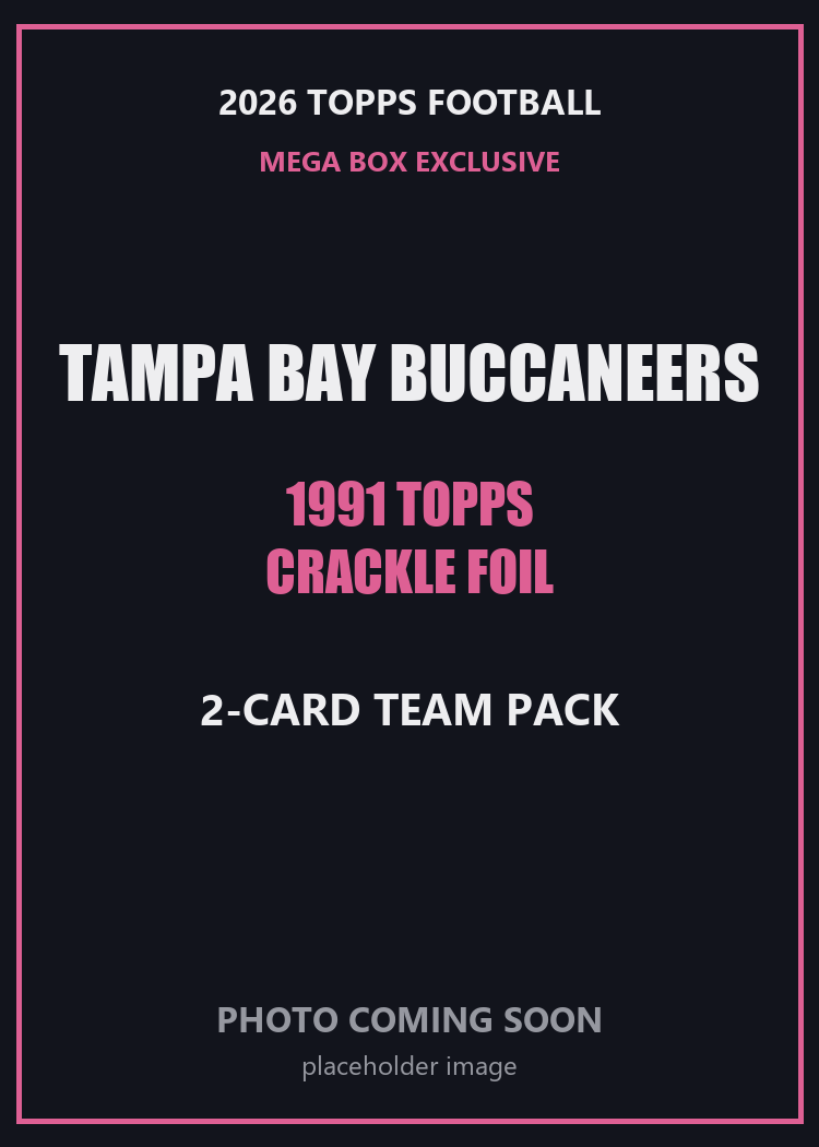 2026 Topps Football Tampa Bay Buccaneers 1991 Topps Mega Box Crackle Foil Insert Pack - 2 Cards
