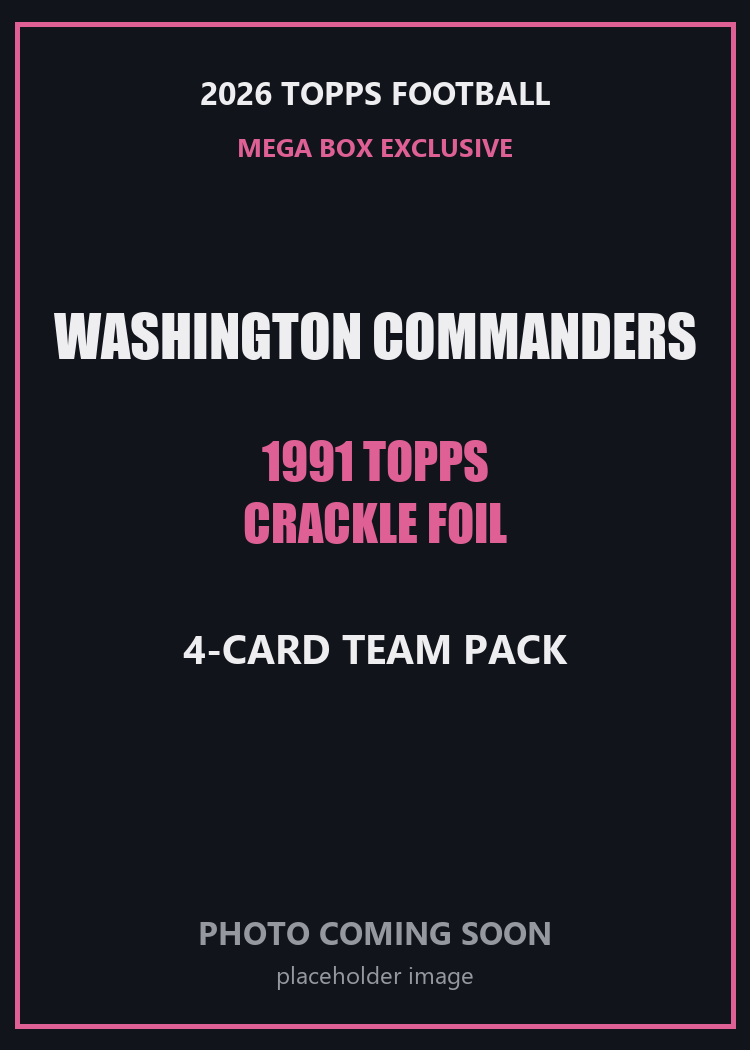 2026 Topps Football Washington Commanders 1991 Topps Mega Box Crackle Foil Insert Pack - 4 Cards