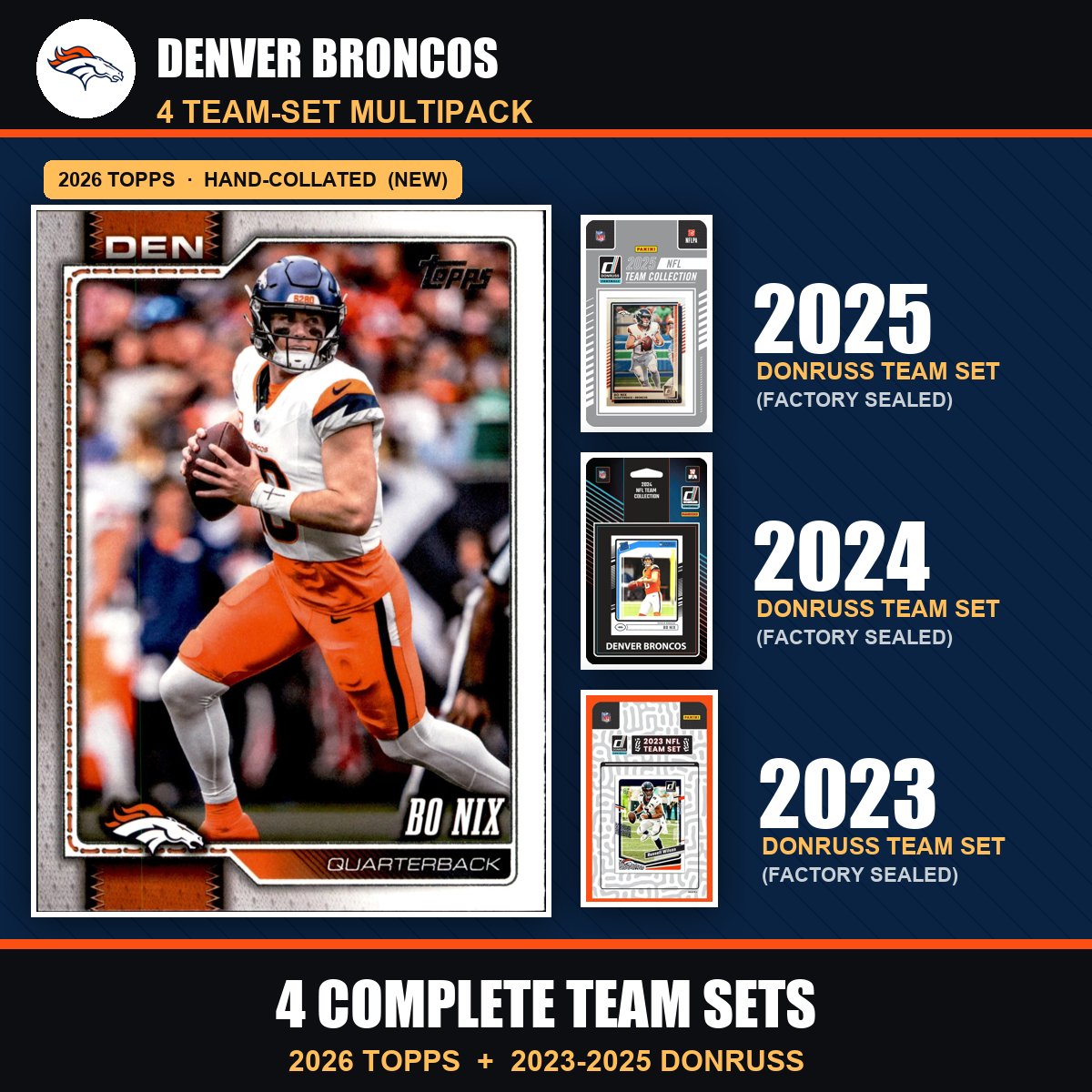 Denver Broncos Football Team Set Multipack - 2026 Topps + 2025 2023 Donruss - 3 Complete Team Sets - Bo Nix